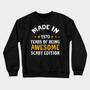 made in 1970 years of being limited edition Crewneck Sweatshirt